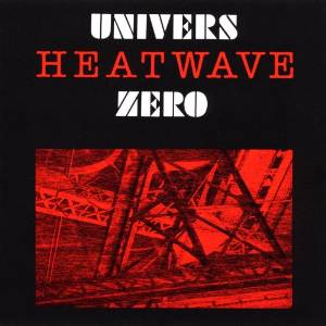 univers-zero-heatwave