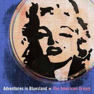 adventures-in-bluesland-the-american-dream