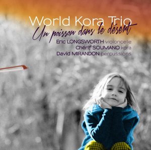 world-kora-trio-un-poisson-dans-le-desert