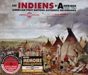 les-indiens-d-amerique-american-first-nations-authentic-recordings