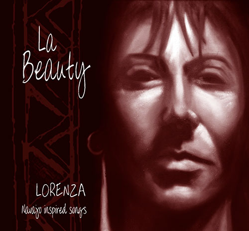 LORENZA – La Beauty : Navajo Inspired Songs