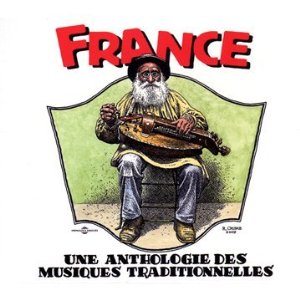 france-une-anthologie-des-musiques-traditionnelles-guillaume-veillet