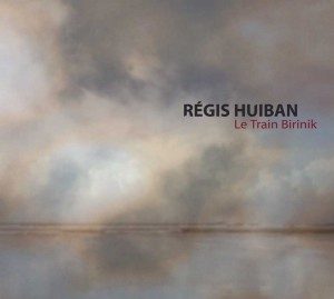 regis-huiban-le-train-birinik