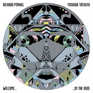 richard-pinhas-yoshida-tatsuya-welcome-in-the-void
