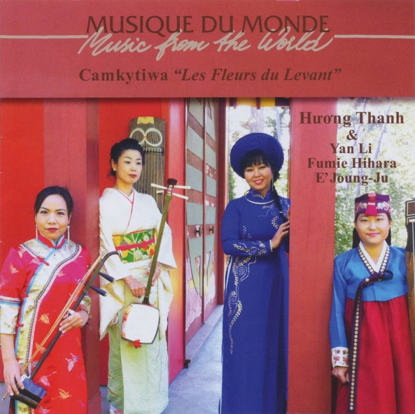 CAMKYTIWA (HUONG Thanh & YAN Li, Fumie HIHARA, E’JOUNG JU) – Les Fleurs du Levant