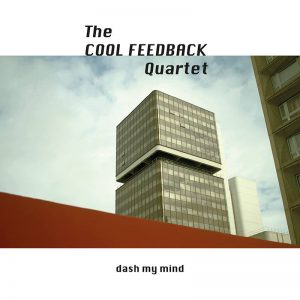 TheCoolFeedbackQuartet-DashMyMind
