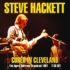 Steve HACKETT – Cured in Cleveland : The Agora Ballroom Broadcast 1981