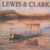 LEWIS & CLARK : Sounds of Discovery // Keith BEAR, Nellie YOUPEE, Gary STROUTSOS – People of the Willows